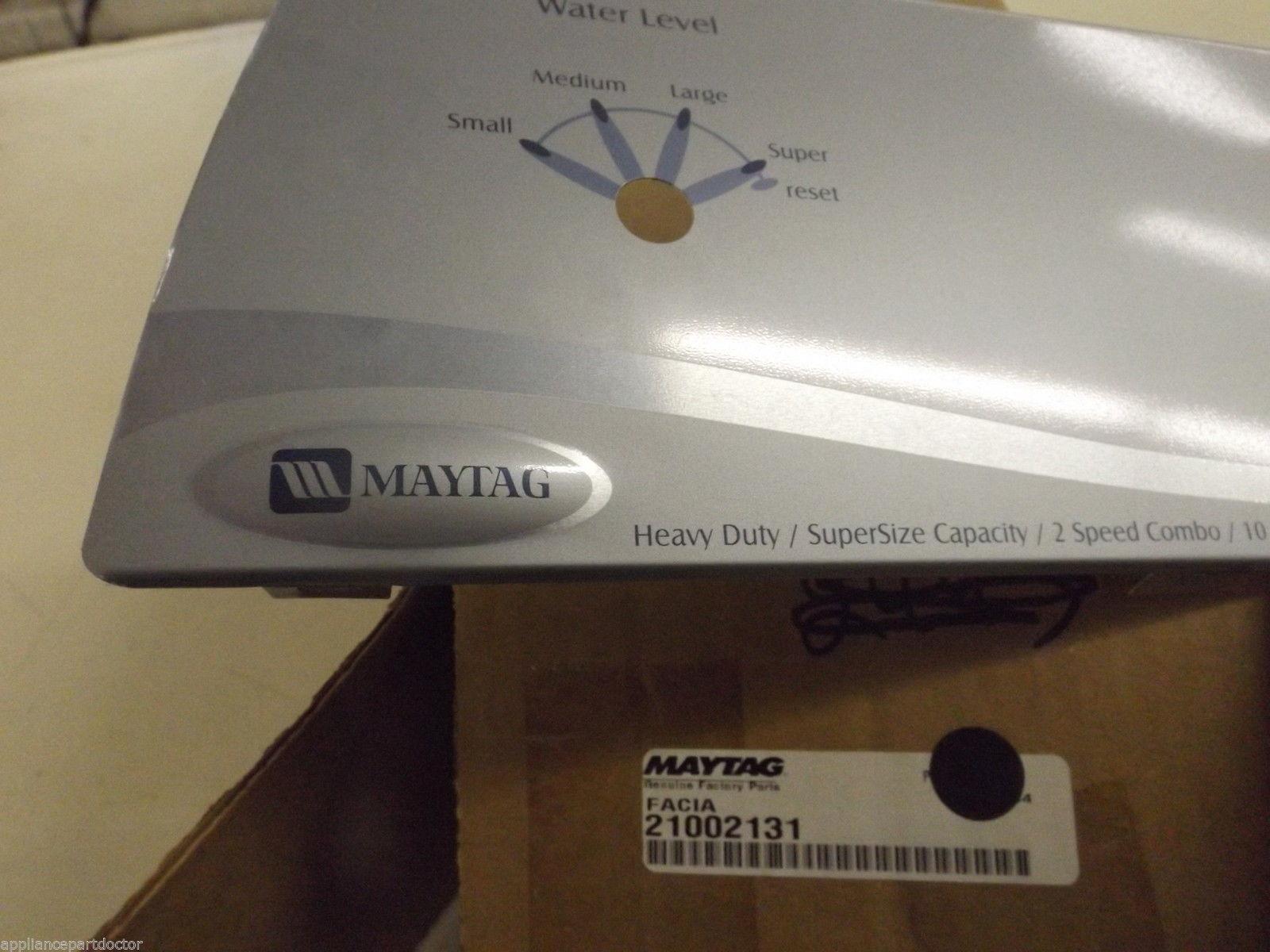 Maytag Washer 21002131 Facia NEW IN BOX Maytag Washer 21002131 Facia NEW IN BOX
